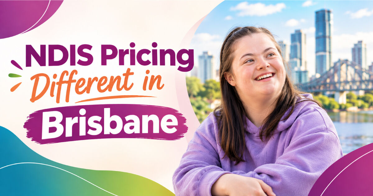 Is NDIS Pricing Different in Brisbane?